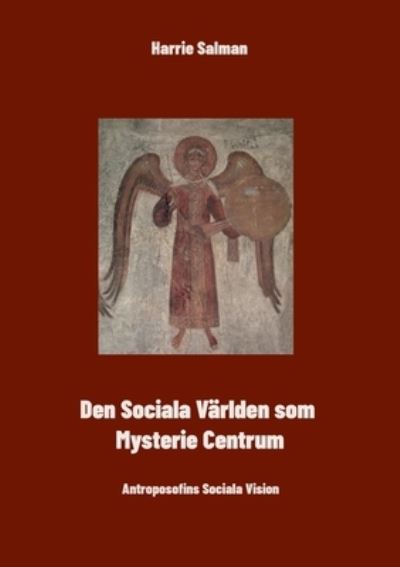 Cover for Harrie Salman · Den Sociala Världen som Mysteriecentrum (Book) (2022)