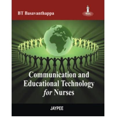 Cover for BT Basavanthappa · Communication and Educational Technology for Nurses (Paperback Book) (2010)