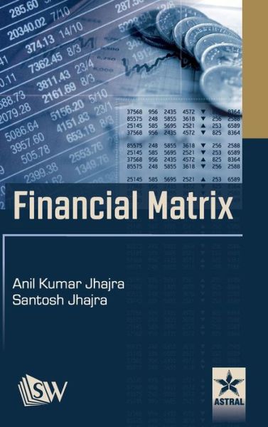 Cover for Anil Kumar Jhajra · Financial Matrix (Hardcover Book) (2014)