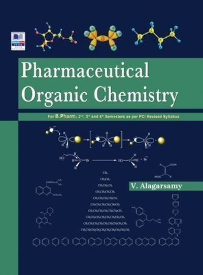 Pharmaceutical Organic Chemistry - V Alagarsamy - Livros - Pharma Med Press - 9789389974379 - 1 de agosto de 2020