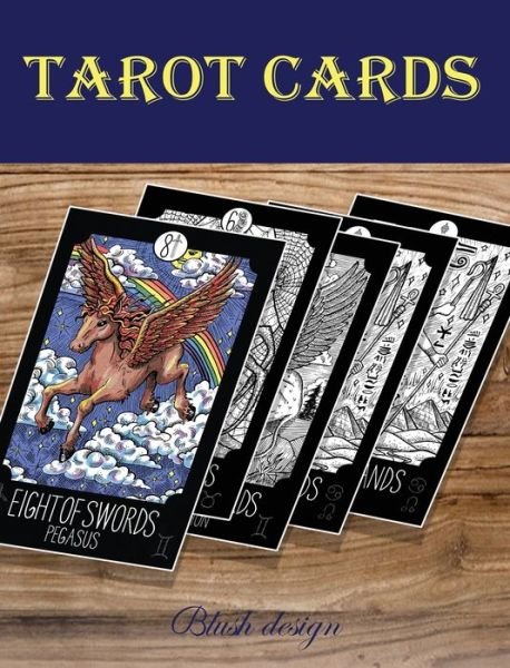Tarot Cards - Blush Design - Libros - ValCal Software Ltd - 9789655750379 - 13 de agosto de 2019