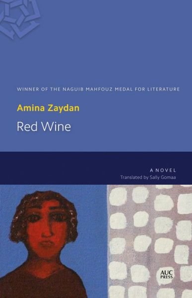 Cover for Amina Zaydan · Red Wine: A Novel (Paperback Book) (2015)