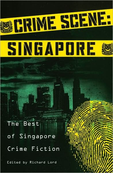Cover for Stephen Leather · Crime Scene: Singapore: The Best of Singapore Crime Fiction (Paperback Book) (2011)