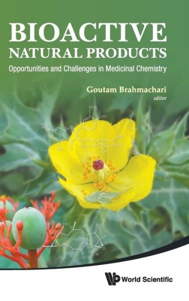 Cover for Goutam Brahmachari · Bioactive Natural Products: Opportunities And Challenges In Medicinal Chemistry (Hardcover bog) (2011)