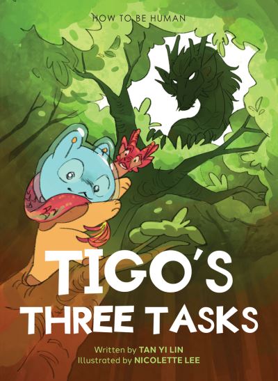 Tan Yi Lin · Tigo’s Three Tasks - How to be Human (Hardcover Book) (2024)