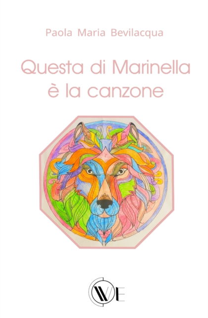 Questa Di Marinella E La Canzone - Paola Maria Bevilacqua - Books - Edizioni We - 9791254970379 - August 18, 2022