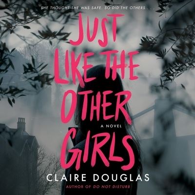 Cover for Claire Douglas · Just Like the Other Girls (CD) (2022)