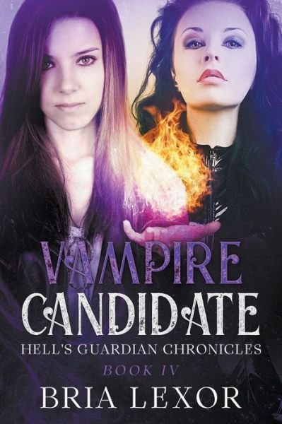 Cover for Bria Lexor · Vampire Candidate - Hell's Guardian Chronicles (Paperback Book) (2019)