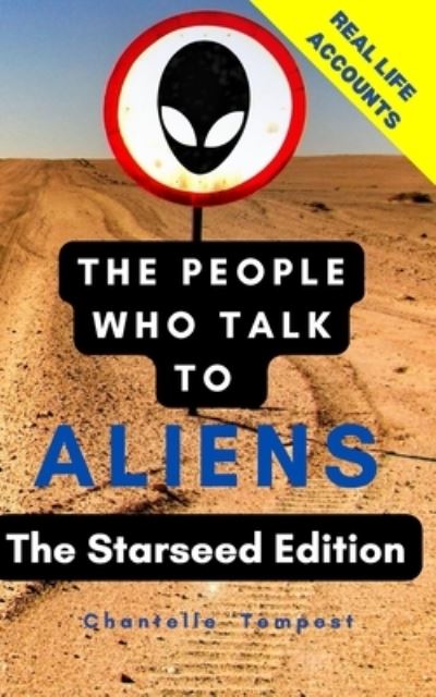 Cover for Chantelle Tempest · People who talk to Aliens: The Starseed Edition (Paperback Book) (2022)