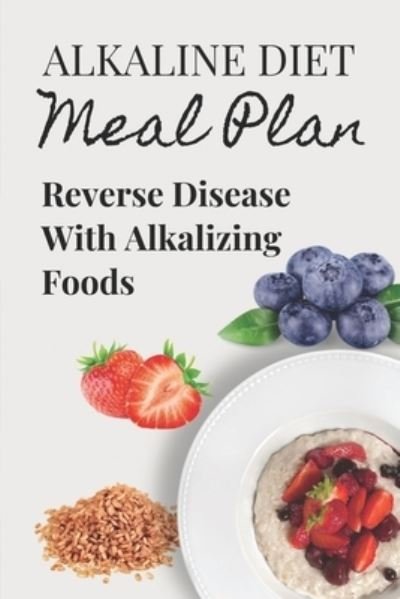 Cover for Glinda Beel · Alkaline Diet Meal Plan (Paperback Book) (2021)