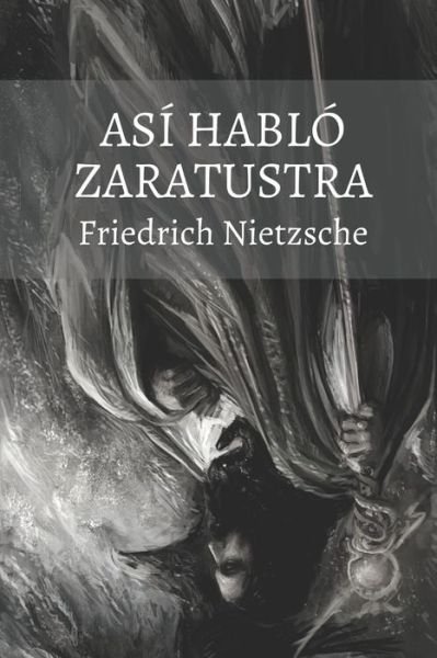 Cover for Friedrich Wilhelm Nietzsche · Asi hablo Zaratustra (Taschenbuch) (2021)