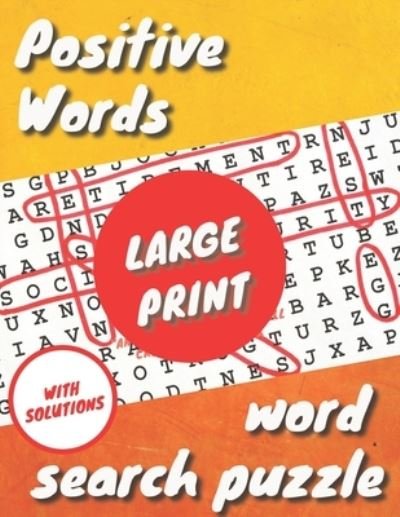 Cover for Uzza Theactivity · Positive Words Large Print Word Search Puzzle (Taschenbuch) (2020)