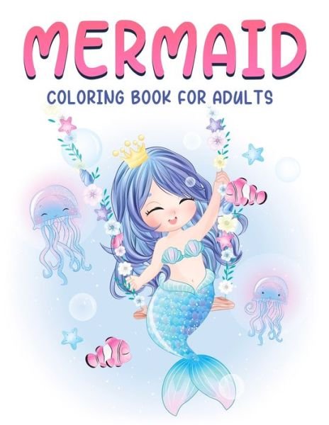 Mermaid Coloring Book For Adults - Mn White Press - Boeken - Independently Published - 9798572239379 - 26 november 2020