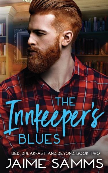 Cover for Jaime Samms · Innkeeper's Blues: Bed, Breakfast, and Beyond: Book Two (Taschenbuch) (2020)