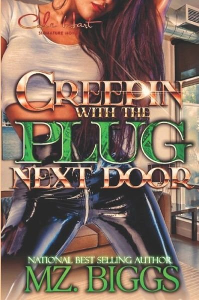 Cover for Mz Biggs · Creepin' With The Plug Next Door (Pocketbok) (2020)