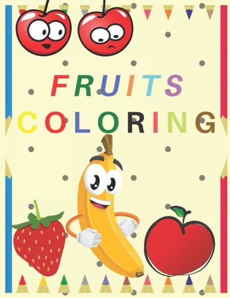 Cover for Coloring Books For Kids · Fruits Coloring (Paperback Book) (2020)