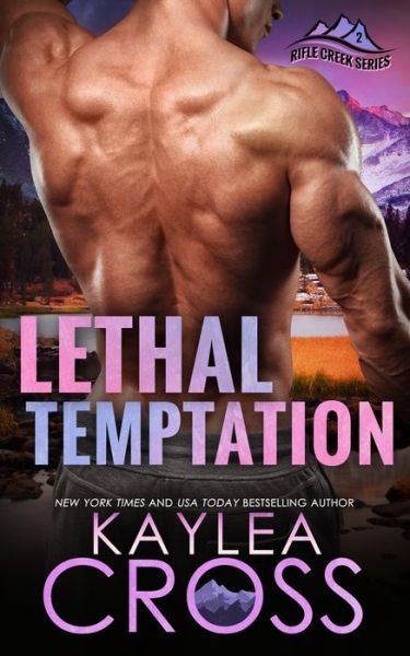 Lethal Temptation - Kaylea Cross - Kirjat - Independently Published - 9798682921379 - keskiviikko 23. syyskuuta 2020