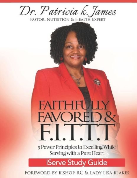 Cover for Rc Blakes · Faithfully Favored &amp; F.I.T.T.T. iServe Study Guide (Taschenbuch) (2020)