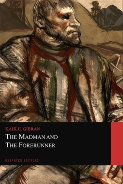 Cover for Kahlil Gibran · The Madman and The Forerunner (Graphyco Editions) (Paperback Book) (2021)