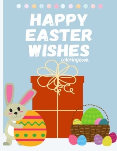 Cover for Artsy Kid Publishing · Happy Easter wishes (Paperback Book) (2021)