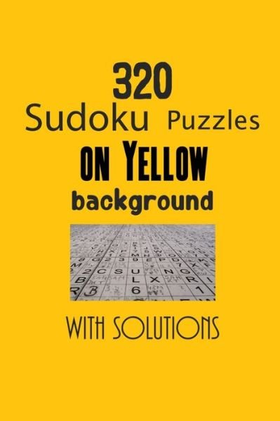 Cover for Depace' · 320 Sudoku Puzzles on Yellow background with solutions (Taschenbuch) (2021)