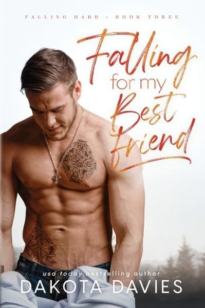 Cover for Dakota Davies · Falling for My Best Friend (Paperback Book) (2021)