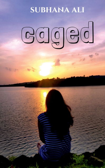 Cover for Subhana Ali · Caged (Paperback Book) (2021)