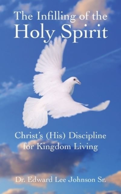 Cover for Edward Johnson · Infilling of the Holy Spirit (Book) (2023)