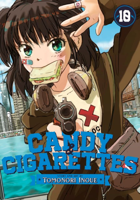 Cover for Tomonori Inoue · CANDY AND CIGARETTES Vol. 10 - CANDY AND CIGARETTES (Paperback Book) (2024)