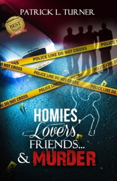 Cover for Patrick Turner · Homies, Lovers, Friends... &amp; Murder (Book) (2023)