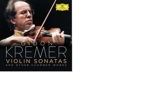 Cover for Gidon Kremer · Violin Sonatas and Other Chamber Works (CD) (2016)