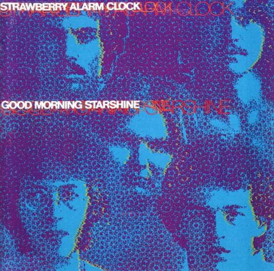 Good Morning Starshine - Strawberry Alarm Clock - Musiikki - MUSIC ON CD - 0600753815380 - perjantai 2. elokuuta 2019