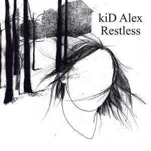 Restless - Kid Alex - Musik - ISLAND - 0602498732380 - 21 augusti 2007