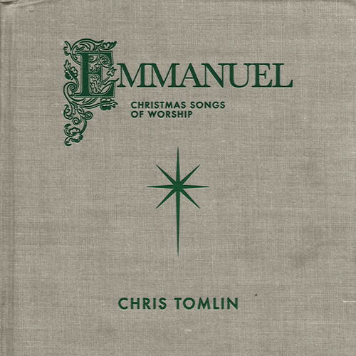 Cover for Chris Tomlin · Emmanuel: Christmas Songs of Worship (CD) (2021)