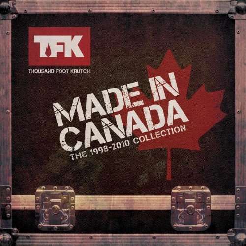 Cover for Thousand Foot Krutch · Made in Canada-1998-2010... (CD) (2022)