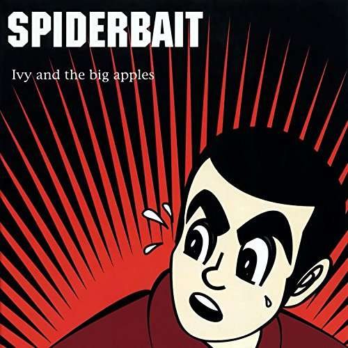 Cover for Spiderbait · Ivy &amp; the Big Apples (LP) [180 gram edition] (2016)