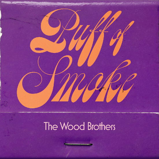 Cover for Wood Brothers · Puff of Smoke (LP) (2025)