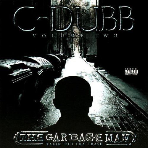 Garbage Man - C-dubb - Music - CD Baby - 0837101100380 - November 1, 2005