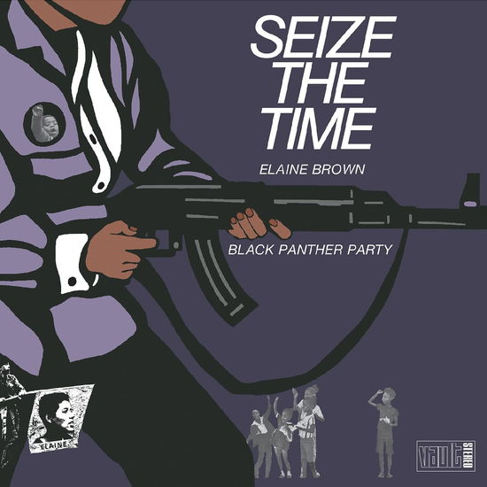 Seize The Time - Elaine Brown & Black Panther Party - Muzyka - REAL GONE MUSIC - 0848064016380 - 10 maja 2024