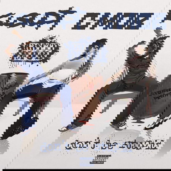 Don't Be Stupid - GOTTI MOB - Música - COMPOUND - 0850034391380 - 14 de julho de 2023