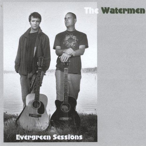 Cover for Watermen · Evergreen Sessions (CD) (2009)