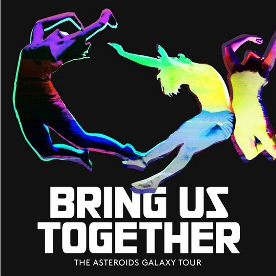 Cover for Asteroids Galaxy Tour · Bring Us Together (CD) (2014)