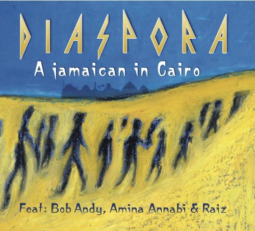 Cover for Diaspora · A Jamaican In Cairo (CD) (2010)