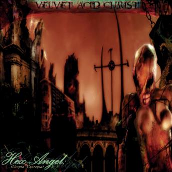 Cover for Velvet Acid Christ · Hex Angel / Utopia Dystopia (CD) (2005)