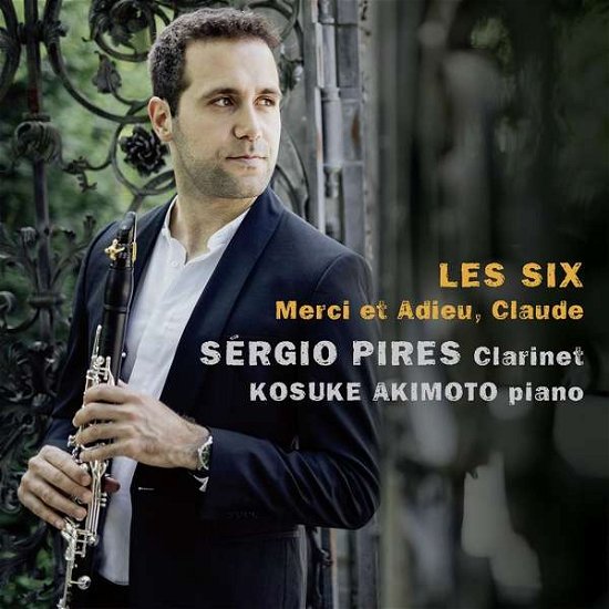 Cover for Pires, Sergio / Kosuke Akimoto · Les Six, Merci et Adieu Claude (CD) (2022)
