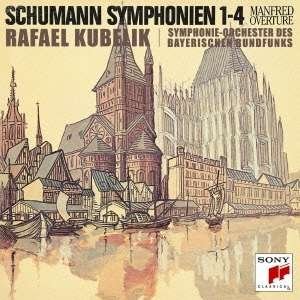 Cover for Rafael Kubelik · Schumann: Complete Symphonies &amp; Manfred Overture (CD) [Japan Import edition] (2014)