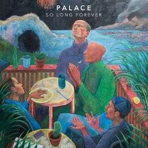 Cover for Palace · So Long Forever (CD) (2017)