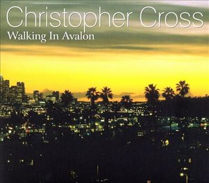 Cover for Christopher Cross · Walking in Avalon +2 * (CD) [Japan Import edition] (1998)