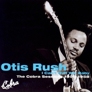 Cover for Otis Rush · I Can't Quit You Baby:cobra Se 1956-1958 (CD) [Japan Import edition] (2000)
