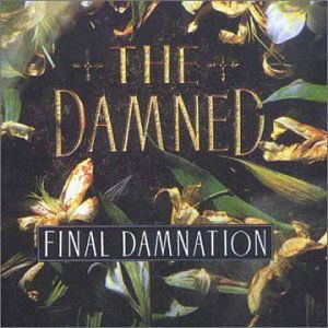 Final Damnation - The Damned - Music - BMG Rights Management LLC - 5050749500380 - June 23, 2008